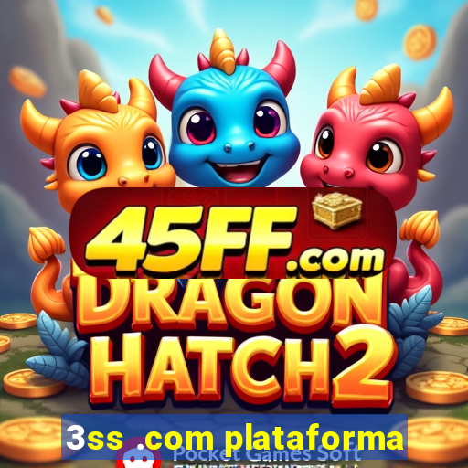 3ss .com plataforma
